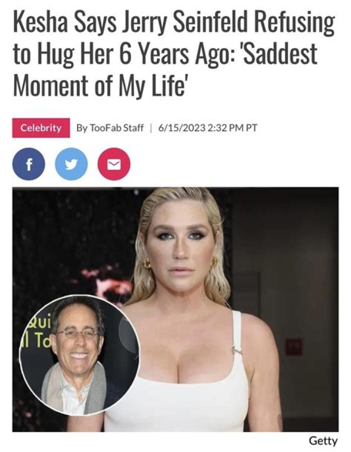 Kesha calls Jerry Seinfeld refusing to hug her ‘the saddest moment of my life’