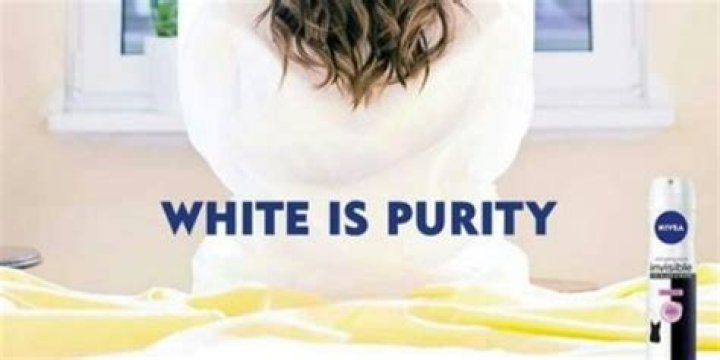 No one at Nivea really thought through their ‘White Is Purity’ ad campaign